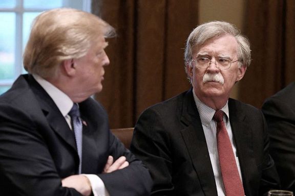بولتون لـ"إيران إنترناشيونال": ترامب قد يسعى إلى تسوية مع طهران بدلاً من الإطاحة بالنظام